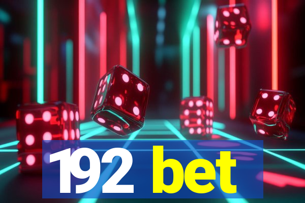 192 bet